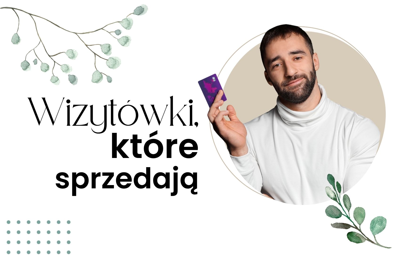 Jak zaprojektować wizytówki, które sprzedają - 5 kluczowych zasad
