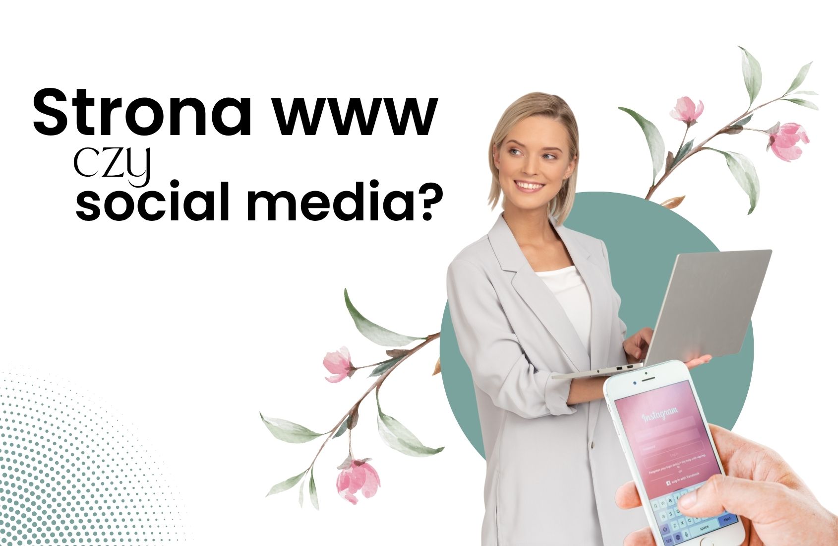 Strona firmowa czy social media? Co się bardziej opłaca w 2025